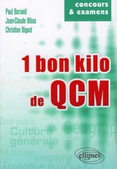 1 bon kg de QCM. Culture générale - Histoire - Géographie - Économie - Droit (9782729834135-front-cover)