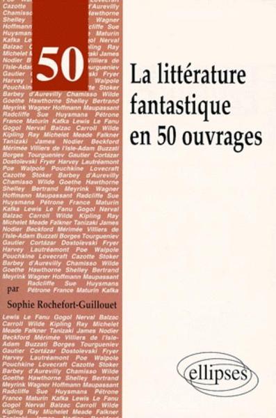La littérature fantastique en 50 ouvrages (9782729867058-front-cover)