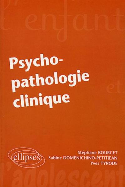 Psycho-pathologie clinique (9782729814557-front-cover)