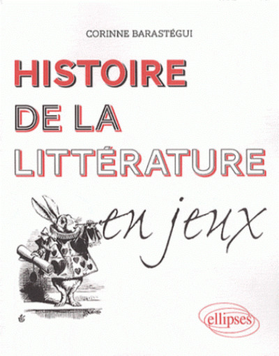 Histoire de la littérature en jeux (9782729854607-front-cover)
