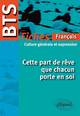 BTS - Français-Culture générale et expression : Cette part de rêve que chacun porte en soi  - Le programme en fiches (9782729880743-front-cover)
