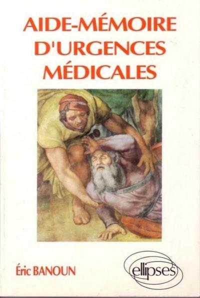 Aide-mémoire d'urgences médicales (9782729841041-front-cover)