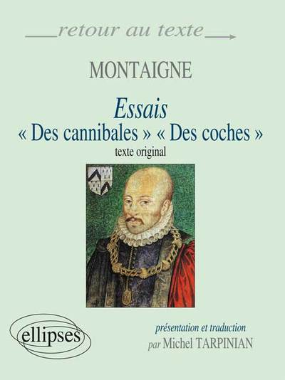 Montaigne, Essais (I,31 et III,6) - Edition bilingue (9782729844141-front-cover)