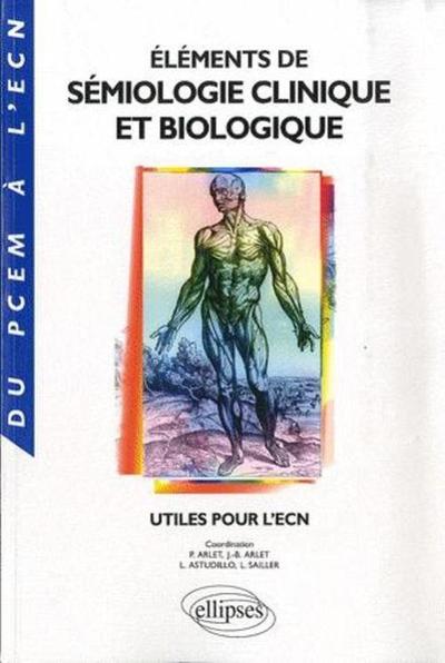 Éléments de sémiologie clinique et biologique utiles pour l'ECN (9782729828721-front-cover)