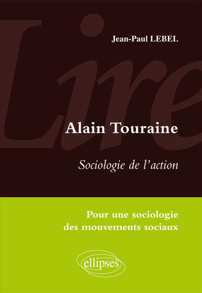 Lire Sociologie de l'action d'Alain Touraine. Pour une sociologie des mouvements sociaux (9782729871222-front-cover)