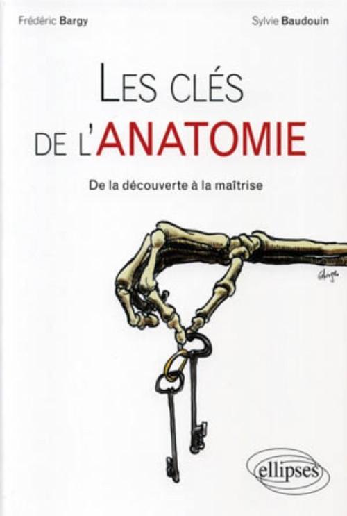 Les clés de l'anatomie – De la découverte à la maîtrise (9782729861292-front-cover)