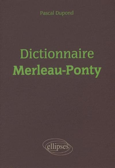 Dictionnaire Merleau-Ponty (9782729833725-front-cover)