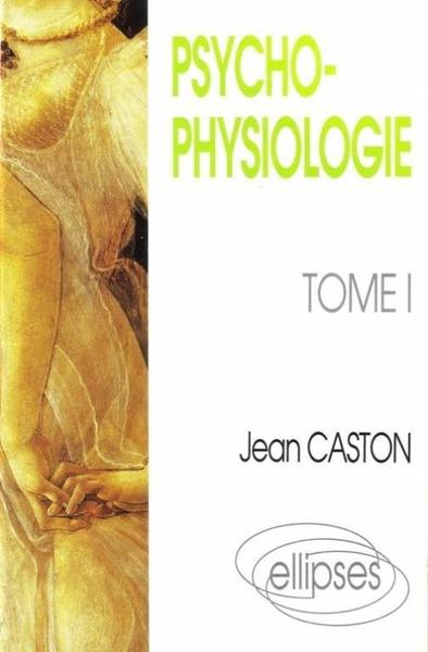 Psychophysiologie - Tome 1 (9782729893132-front-cover)