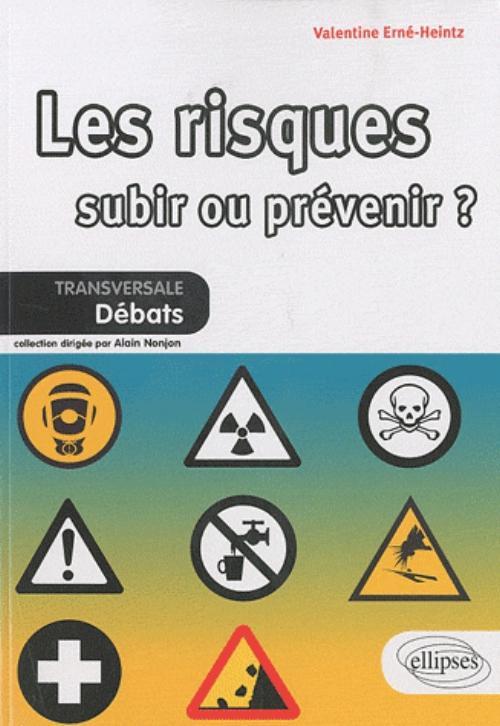 Les risques : subir ou prévenir ? (9782729855581-front-cover)