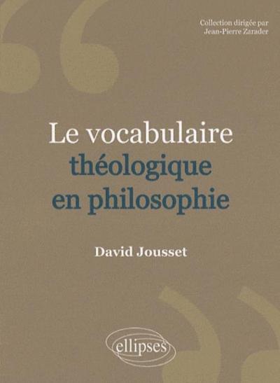 Le Vocabulaire théologique en philosophie (9782729843557-front-cover)
