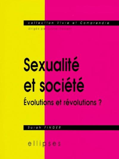 Sexualité et société - Évolutions et révolutions ? (9782729879228-front-cover)
