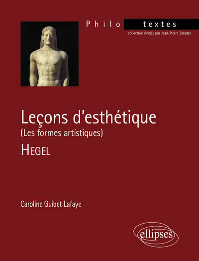 Hegel, Leçons d'esthétique (Les formes artistiques) (9782729808945-front-cover)