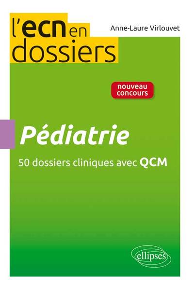 Pédiatrie - 50 dossiers cliniques avec QCM (9782729878986-front-cover)