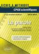 Epreuve français et philosophie CPGE scientifique : La Parole (Phèdre, Platon - Fausses confidences, Marivaux - Romances sans pa (9782729873691-front-cover)