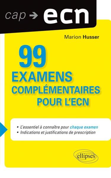 99 examens complémentaires pour l'ECN (9782729872618-front-cover)