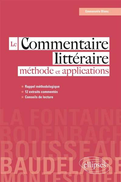 Le commentaire littéraire : méthode et applications (9782729888862-front-cover)