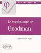 vocabulaire de Goodman (Le) (9782729809829-front-cover)