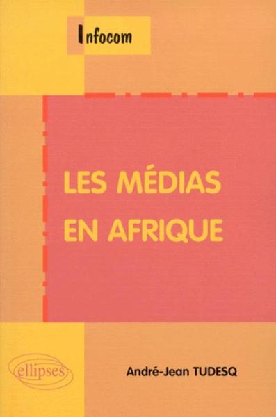 Les médias en Afrique (9782729899073-front-cover)