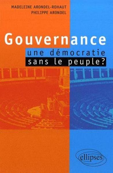 Gouvernance : une démocratie sans peuple ? (9782729833985-front-cover)