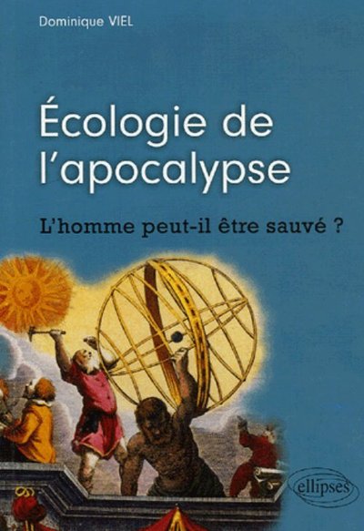 Écologie de l'apocalypse - L'homme peut-il être sauvé ? (9782729828141-front-cover)
