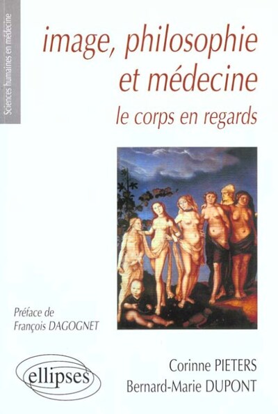 Image, philosophie et médecine - Le corps en regards (9782729800246-front-cover)