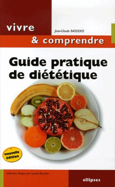 Guide pratique de diététique, Mincir… une question d'équilibre - nouvelle édition (9782729827243-front-cover)