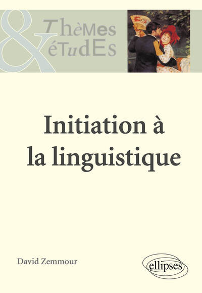 Initiation à la linguistique. Nouvelle édition (9782729837679-front-cover)