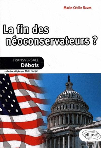 La fin des néoconservateurs ? (9782729843830-front-cover)