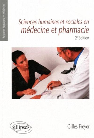 Sciences humaines en médecine et pharmacie : les clés pour réussir (9782729852740-front-cover)