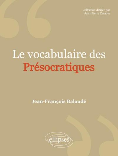 Le vocabulaire des Présocratiques (9782729870300-front-cover)