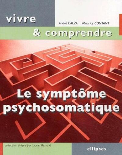 Le symptôme psychosomatique, Un langage du corps à décoder (9782729810382-front-cover)
