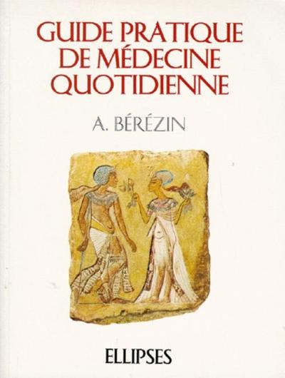 Guide pratique de médecine quotidienne (9782729896867-front-cover)