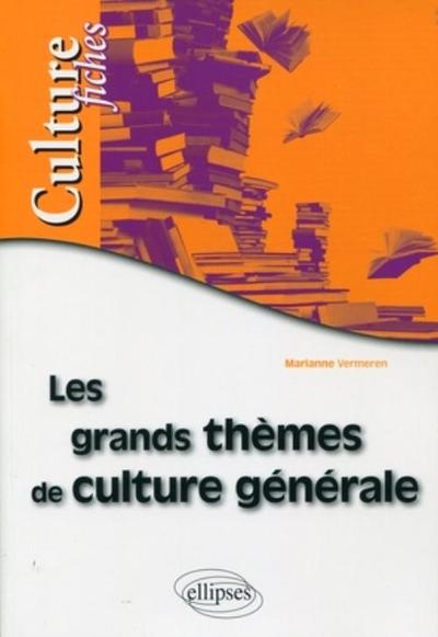 Les grands thèmes de culture générale en fiches (9782729843625-front-cover)