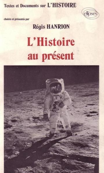 Histoire au présent (L') (9782729810566-front-cover)