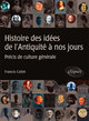 Histoire des idées de l’Antiquité à nos jours - Précis de culture générale (9782729840112-front-cover)