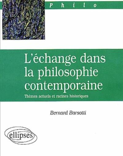 L'échange dans la philosophie contemporaine (9782729812812-front-cover)