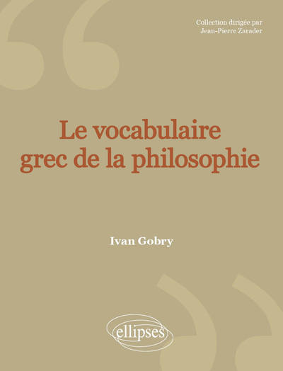 Le vocabulaire grec de la philosophie - 2e édition (9782729853495-front-cover)