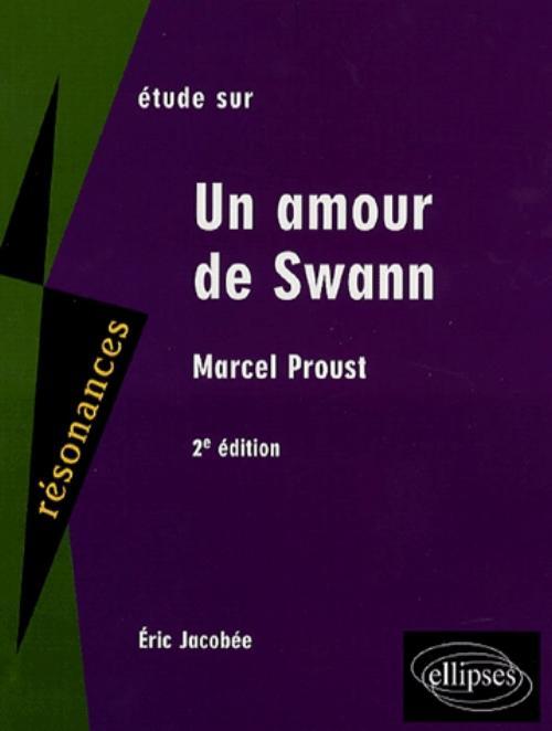 Proust, Un amour de Swann - 2e édition (9782729831394-front-cover)