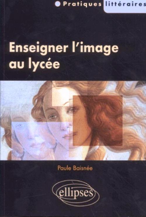 Enseigner l'image au lycée (9782729808952-front-cover)