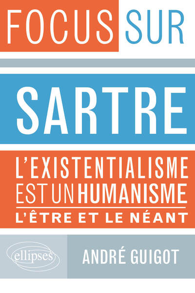 Sartre, L’existentialisme est un humanisme et L’Être et le Néant (9782729880897-front-cover)