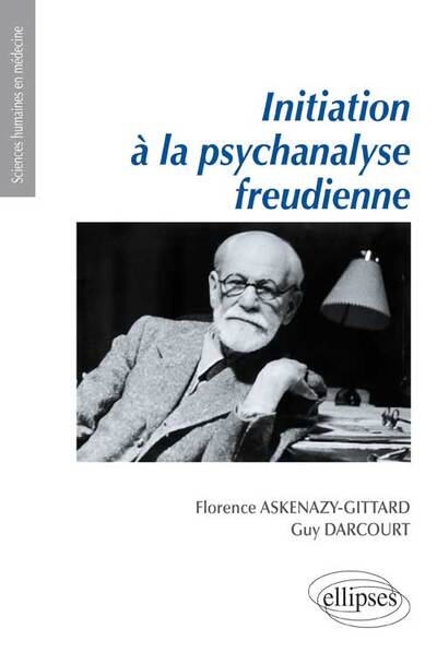 Initiation à la psychanalyse freudienne (9782729874223-front-cover)