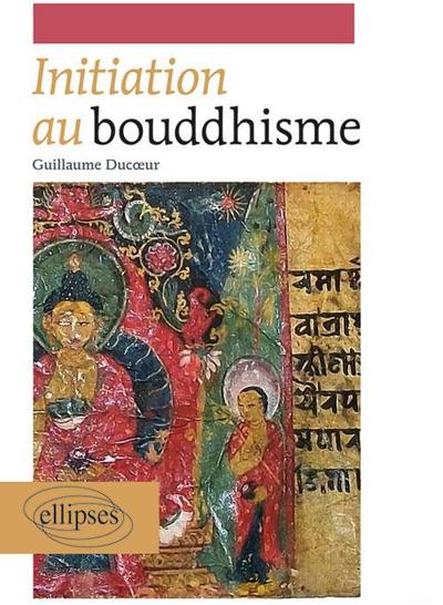 Initiation au bouddhisme (9782729870133-front-cover)