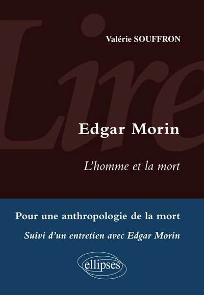 Lire L'Homme et la mort d'Edgar Morin. Entretien avec Edgar Morin (9782729875831-front-cover)