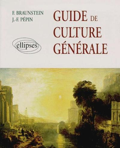 Guide de culture générale - De l'Antiquité à la période contemporaine (9782729891961-front-cover)