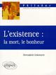 L'existence : la mort, le bonheur (9782729896744-front-cover)