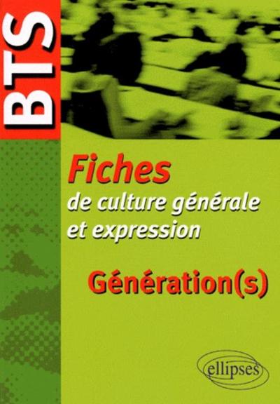BTS - Fiches de culture générale et expression - Génération(s) (9782729851569-front-cover)