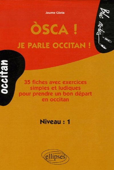 Òsca ! Je parle occitan ! (9782729828684-front-cover)
