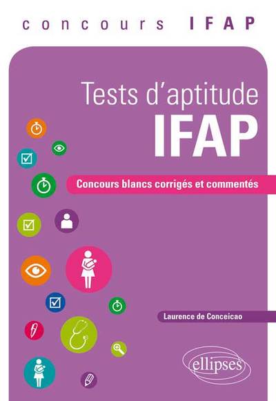 Tests d’aptitude d’Auxiliaire de puériculture. Concours blancs corrigés et commentés, concours IFAP (9782729883317-front-cover)