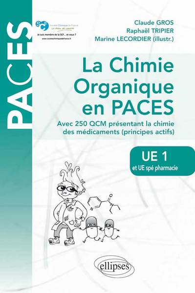 UE1 et UE spé Pharmacie - La chimie organique en PACES. Rappels de cours et QCM (9782729886899-front-cover)