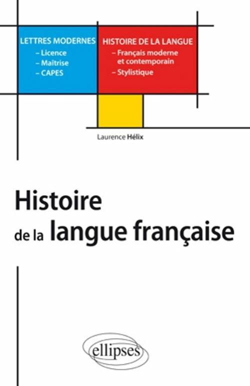 Histoire de la langue française - L, M, Capes Lettres modernes (9782729864705-front-cover)